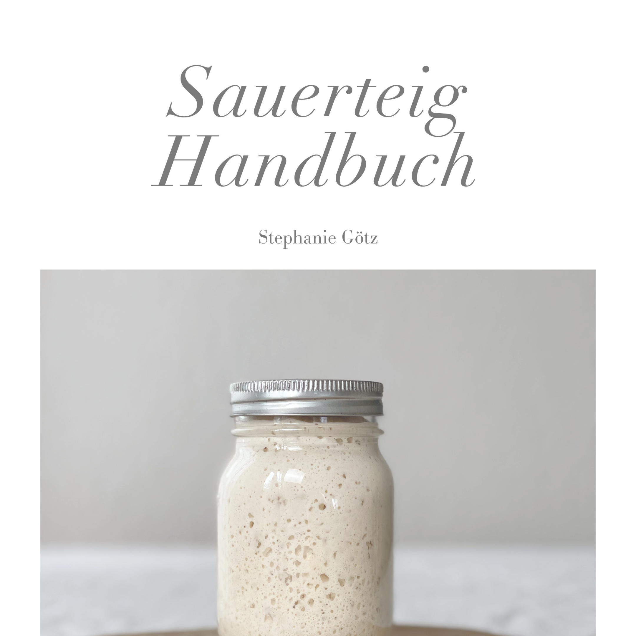 Sauerteig Handbuch